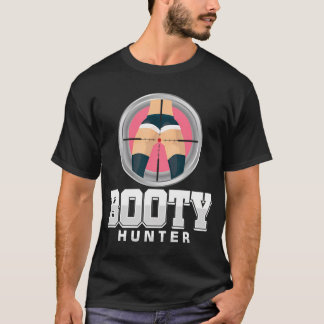 Camiseta Caça de Booty Caçador Sexy Bumbum Funny Piada Pun