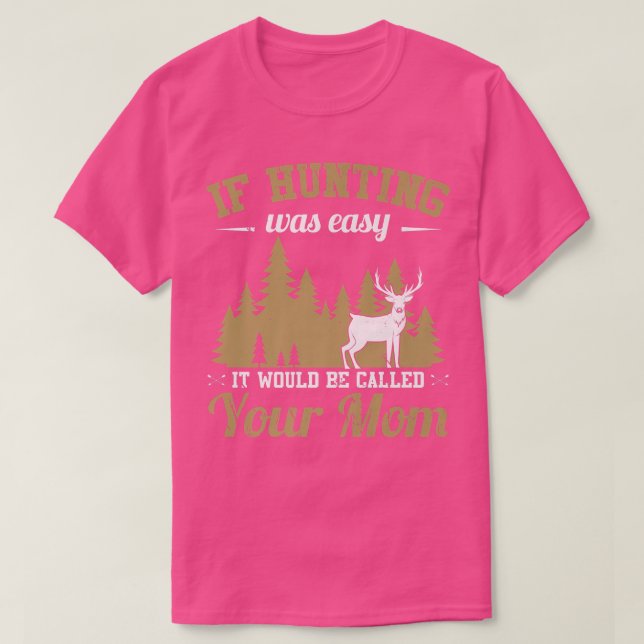 Camiseta Caça De Meninos Não É Fácil. (Frente do Design)
