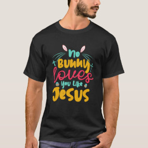 Camiseta Caça De Ovos Sem Coelhinho Te Ama Como A Páscoa De