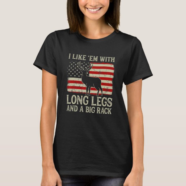 Camiseta Caça De Veado Eu Gosto Deles Com Pernas Longas E U (Frente)