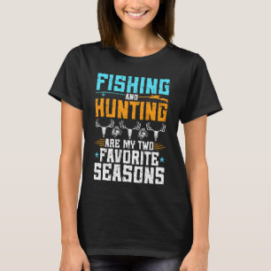 Camiseta Caça e Pesca são Minhas Estações Favoritas de Caça