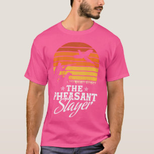 Camiseta Caça Engraçada Sobre Mulheres E Homens Faisão