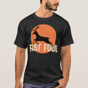 Camiseta Caça Engraçada - Veado de Comida Rápido