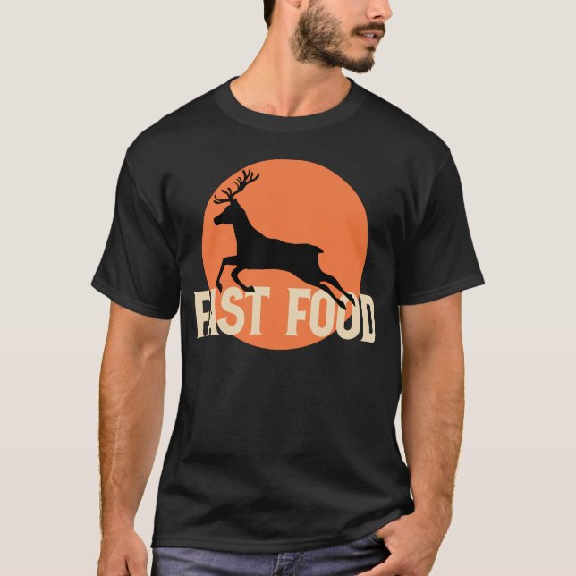 Camiseta Caça Engraçada - Veado de Comida Rápido (Frente)