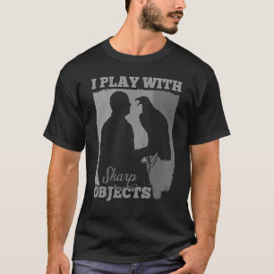 Camiseta Caça Falconry Eu Brinco Com Objetos Sharp Para Fal