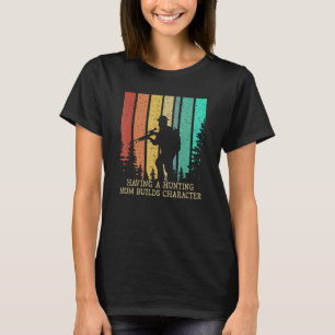 Camiseta Caça Mãe Caça Caráter Caça Esposa Sh