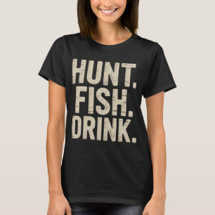 Camiseta Caça Pesca Bebida - Caça Pesca Bebendo