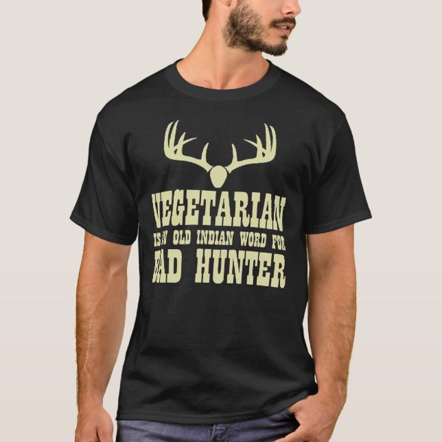 Camiseta Caça Popular de Caça Má Vegetariana Engraçada QL97 (Frente)