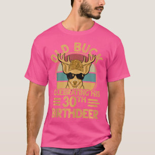 Camiseta Caçador de Buck, 30 anos, caçando veados, 30 Birth