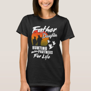 Camiseta Caçador De Pais E Caçadores De Filhas Para A Vida