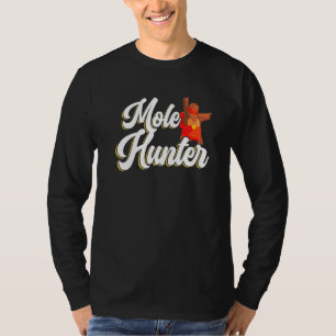 Camiseta Caçador de Toupeira Apaziguador de Toupeira Mamífe