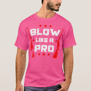 Camiseta Caçador Engraçado Sopra Como Um Pró