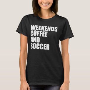 Camiseta Caçadora Engraçada Mãe Fim de semana da vida café