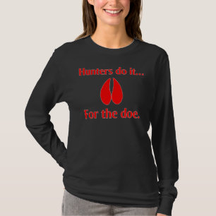 Camiseta Caçadores fazem isso... pela corça.