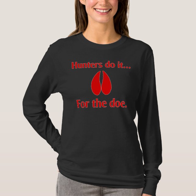 Camiseta Caçadores fazem isso... pela corça. (Frente)