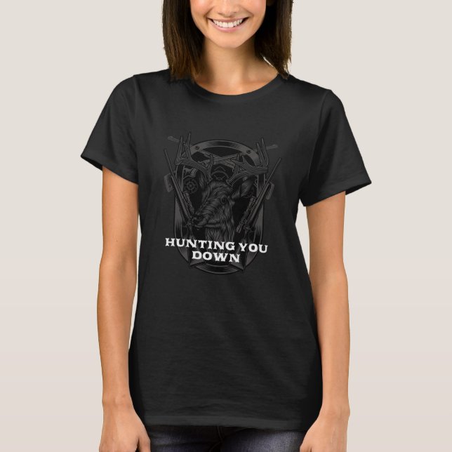 Camiseta Caçando Você Armadilhando Animais Selvagens Caçado (Frente)