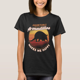 Camiseta Caçar Armadillos me faz feliz por Armadillo