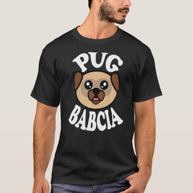 Camiseta Cachorrinho Pug Fofo Babcia (Frente)