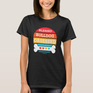 Camiseta Cachorro Blindo E Obcecado De Buldogue