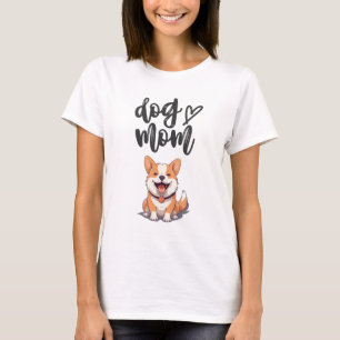 Camiseta Cachorro Cachorro Mamãe T-Shirt - Design de Corgi 