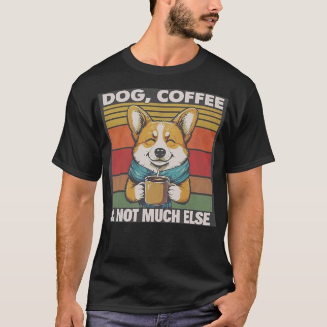 Camiseta Cachorro, Café, e não muito mais amantes de Cachor (Frente)