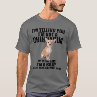 Camiseta Cachorro Chihuahua Eu estou te dizendo que eu não 