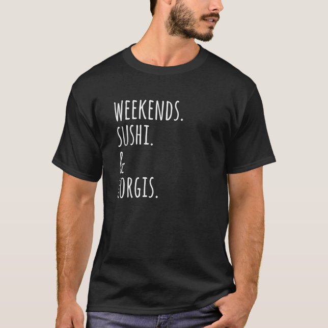 Camiseta Cachorro Corgi Sushi de Finais de Semana (Frente)