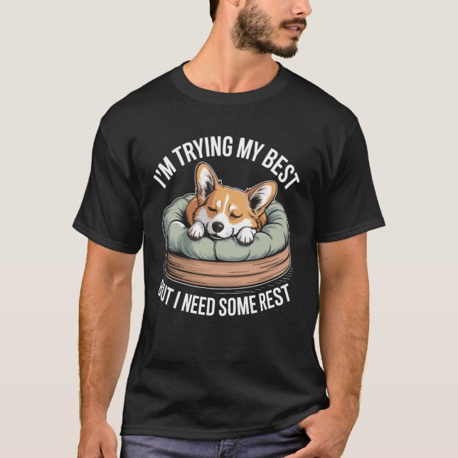 Camiseta Cachorro Corgi Tentando Ao Máximo Mas Preciso De U (Frente)