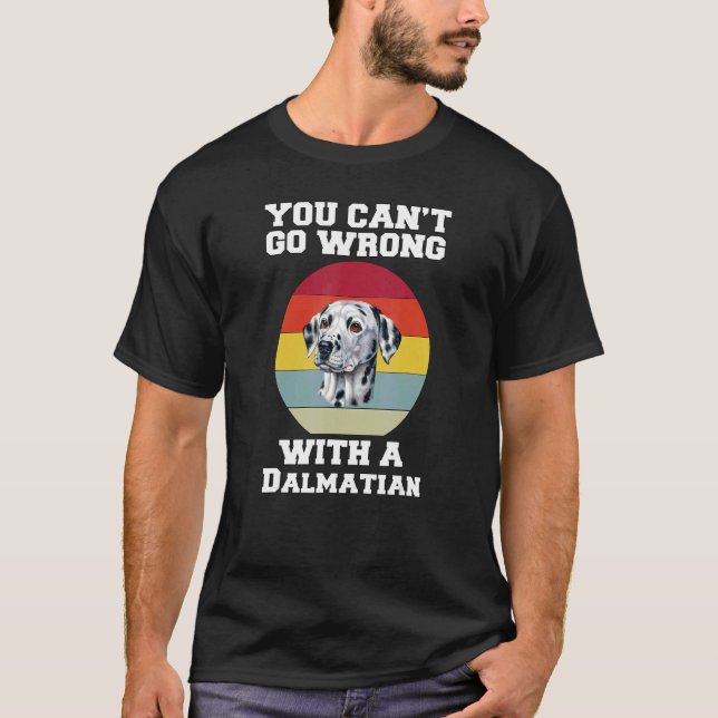 Camiseta Cachorro Dalmaciano Você Pode2019t Enganar-Se Com  (Frente)