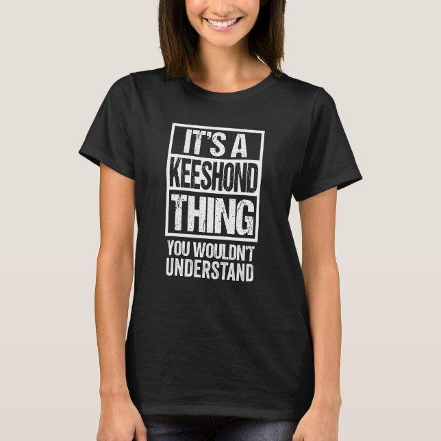 Camiseta Cachorro de Citação Pai Funny Keeshond (Frente)