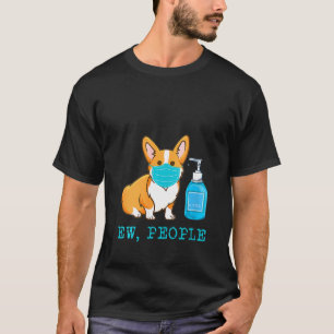 Camiseta Cachorro de Corgi Visto Máscara Máscara Ew Pessoas