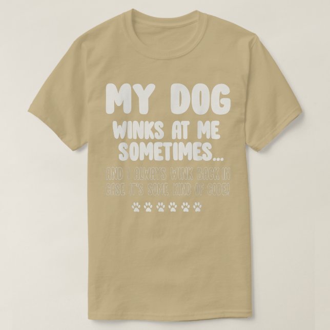 Camiseta Cachorro Engraçado Meu Cachorro Piscar os olhos Em (Frente do Design)