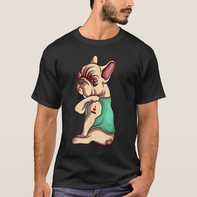 Camiseta Cachorro Francês Adoro Mamãe Tatuagem Lover Engraç (Frente)