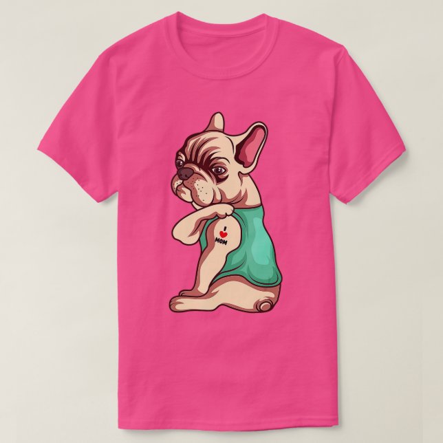Camiseta Cachorro Francês Adoro Mamãe Tatuagem Lover Engraç (Frente do Design)