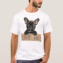 Camiseta Cachorro Francês... Ame-Me!