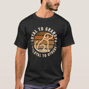 Camiseta Cachorro Leal Ao Avô Desleal A Outros