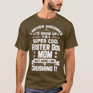 Camiseta Cachorro Legal Mamãe Engraçado Puppie