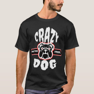 Camiseta Cachorro Loucamente Incrível e Forte