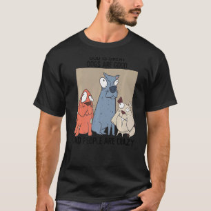 Camiseta Cachorro Louco Deus É Excelente Cachorros São Bons
