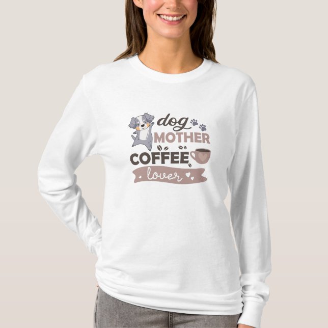 Camiseta Cachorro-Mãe-Café-Amante-Fachado Australiano Bonit (Frente)