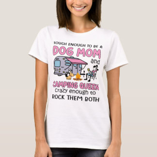 Camiseta Cachorro, mãe e rainha acampada.
