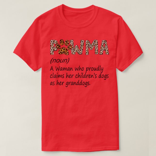 Camiseta Cachorro Mãe Mãe Pawma Noun Uma Mulher Que Se Orgu (Frente do Design)