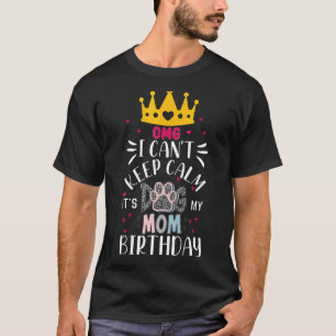 Camiseta Cachorro Mãe Omg Eu Não Posso Manter Calma É Meu A