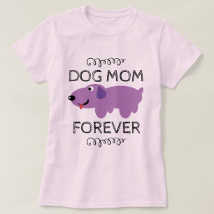 Camiseta Cachorro Mãe para Sempre   Cachorro Engraçado