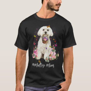 Camiseta Cachorro Maltês Mãe Flor Mãe Mãe Feliz Mãe da Mãe
