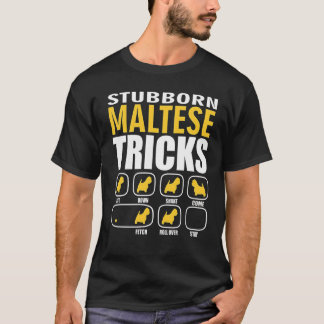 Camiseta Cachorro Maltês Stubborn Traz T-Shirt Engraçado