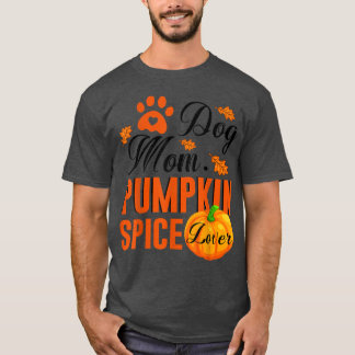 Camiseta Cachorro Mamãe Pumpkin Spice Lover Fall Women Gift