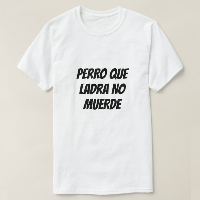 Camiseta Cachorro não morde em espanhol (Frente do Design)