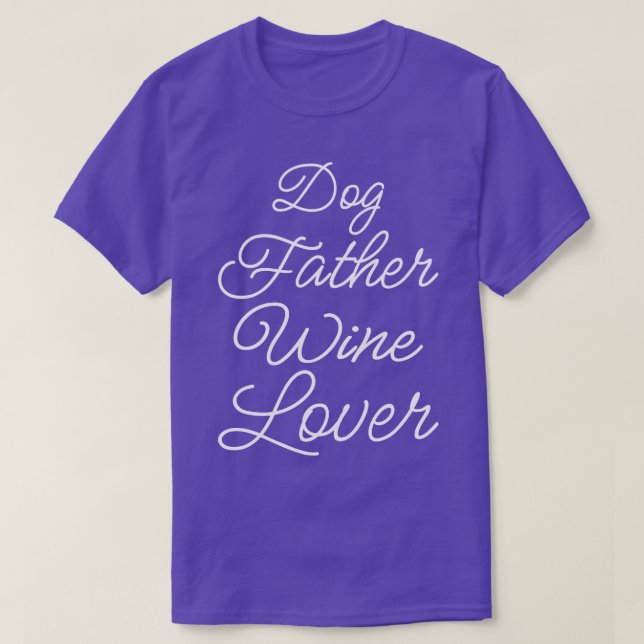 Camiseta Cachorro Pai Vinho Lover II (Frente do Design)
