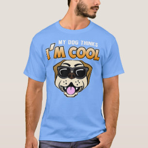 Camiseta Cachorro pensa que sou Legal Cachorro Pai Mãe Aman